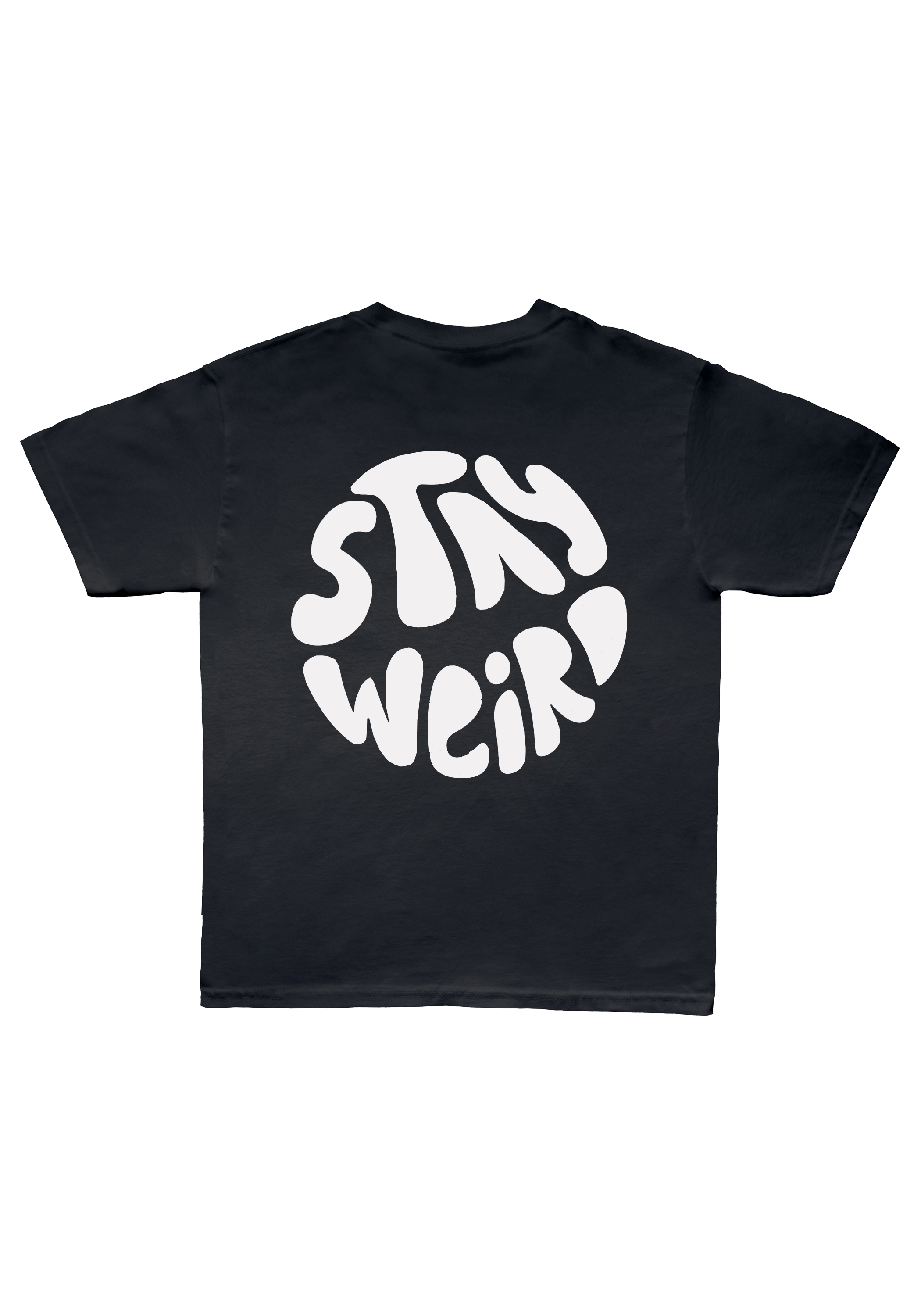 Stay Weird ( Oversized Tee)